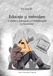 Educație și intimidare. O analiză a bullyingului și cyberbullyingului în preuniversitar