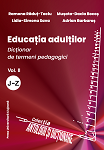 EDUCAȚIA ADULȚILOR. Dicţionar de termeni pedagogici, Vol. II, J-z
