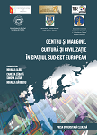 Centru şi margine: cultură şi civilizaţie în spaţiul sud-est european 