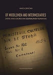 Of Middlemen and Intermediaries State and Church in Communist Romania