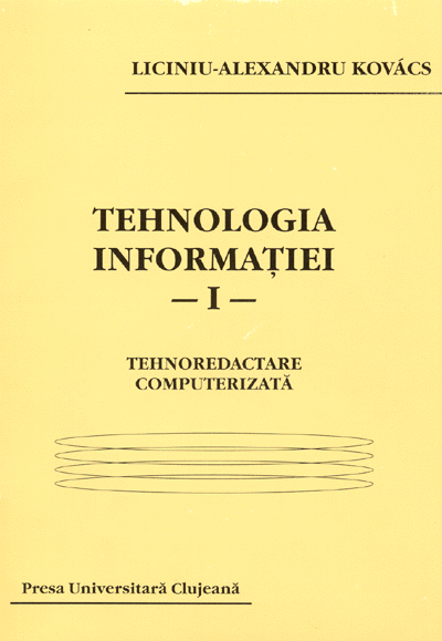 TEHNOLOGIA INFORMAȚIEI. TEHNOREDACTARE COMPUTERIZATĂ