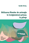 Utilizarea filmelor de animaţie în învăţământul primar, la ştiinţe 