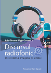 Discursul radiofonic între normă, imaginar și simbol