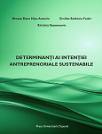 Determinanţi ai intenţiei antreprenoriale sustenabile