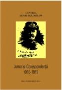 GENERAL HENRI BERTHELOT. JURNAL ŞI CORESPONDENŢĂ. 1916-1919