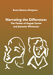 Narrating the difference : the fiction of Angela Carter and Jeanette Winterson 