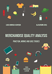 Merchandise quality analysis. Practical works and case studies