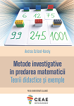 Metode investigative în predarea matematicii. Teorii didactice și exemple