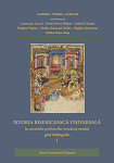 Istoria bisericească universală în cercetările profesorilor ortodocși români. Ghid bibliografic. Vol. I Periodicele de tradiție din Patriarhia Română