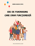 Idei de fundraising care chiar funcționează