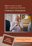 Pagini de istorie şi destin: viaţa şi moştenirea profesorului Corneliu Pădurean. Volum in memoriam Prof. univ. dr. Corneliu Pădurean (1952–2024)