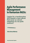 Agile Performance Management in Romanian NGOs: Catalyst for a transformative shift towards a more vibrant third sector or a forced adaptation of a for-profit construct?