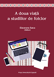 A doua viață a studiilor de folclor