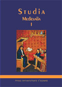 STUDIA MEDIEVALIA I. LUCRĂRILE MASTERATULUI DE STUDII MEDIEVALE CENTRAL-EUROPENE
