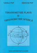 TRIGONOMETRIE PLANĂ ŞI TRIGONOMETRIE SFERICĂ