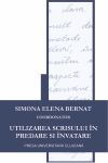 UTILIZAREA SCRISULUI ÎN PREDARE ȘI ÎNVĂȚARE