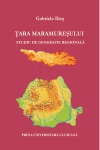 ȚARA MARAMUREȘULUI. STUDIU DE GEOGRAFIE REGIONALĂ