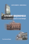 ÎMPOTRIVA CREȘTINISMULUI. ONU ȘI UNIUNEA EUROPEANĂ CA NOUĂ IDEOLOGIE