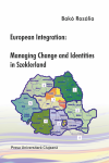 EUROPEAN INTEGRATION: MANAGING CHANGE AND IDENTITIES IN SZEKLERLAND