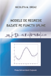 MODELE DE REGRESIE BAZATE PE FUNCȚII SPLINE