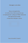 THEORY AND APPLICATIONS OF CONFOCAL MICRO-RAMAN SPECTROSCOPY ON HYBRID POLYMER COATINGS AND PDMS MEMBRANES AND SPECTROSCOPIC STUDIES OF DOPED B O -BI O    GLASS SYSTEMS