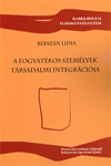 A FOGYATÉKOS SZEMÉLYEK TÁRSADALMI INTEGRÁCIÓJA 