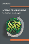 PATTERNS OF DISPLACEMENT: THE THIRD WORLD NOVEL IN ENGLISH