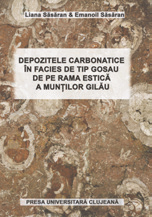 DEPOZITELE CARBONATICE ÎN FACIES DE TIP GOSAU DE PE RAMA ESTICĂ A MUNŢILOR GILĂU