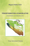 TÉRINFORMATIKA GYAKORLATOK RASZTERES ADATMODELLEN 