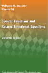 CONVEX FUNCTIONS AND RELATED FUNCTIONAL EQUATIONS. 