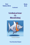 LIMBAJ PRIMAR VS. METALIMBAJ : STRUCTURI, FUNCŢII ŞI UTILIZĂRI ALE LIMBII