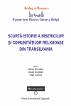 SCURTĂ ISTORIE A BISERICILOR DIN TRANSILVANIA