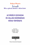 AZ ERDÉLYI EGYHÁZAK RÖVID TÖRTÉNETE 