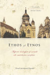 ETHOS ŞI ETHNOS. ASPECTE TEOLOGICE ŞI SOCIALE ALE MĂRTURIEI CREŞTINE