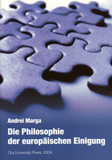 DIE PHILOSOPHIE DER EUROPÄISCHEN EINIGUNG