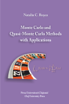 MONTE CARLO AND QUASI-MONTE CARLO METHODS WITH APPLICATIONS